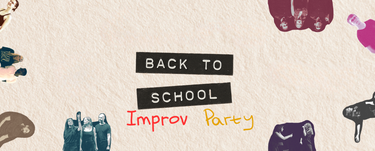 Improv Party 5: Back to School