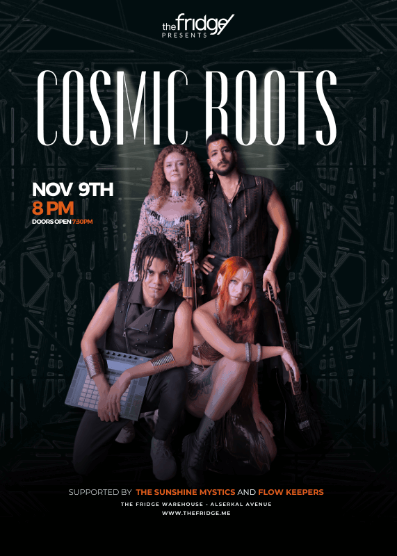 The Fridge Presents: Cosmic Roots Supported by Sunshine Mystics